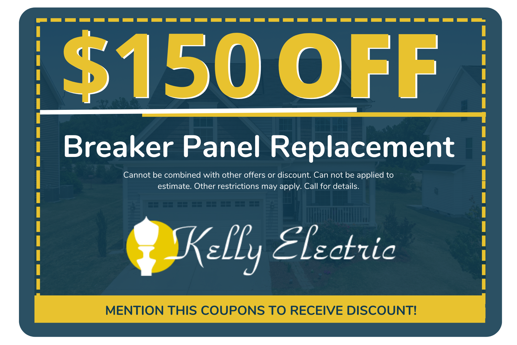 150 off the cost of a breaker panel replacement