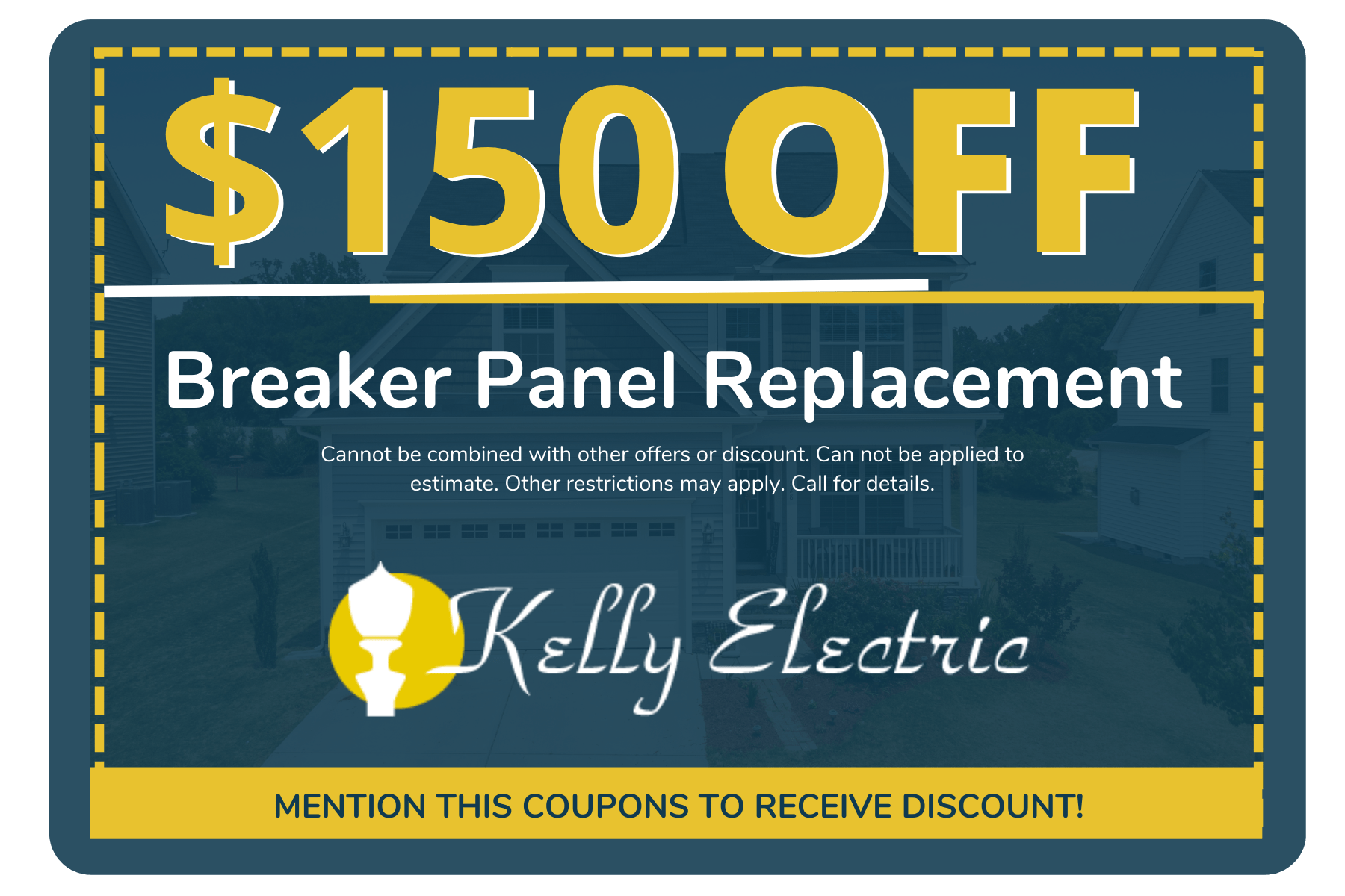 150 off the cost of a breaker panel replacement